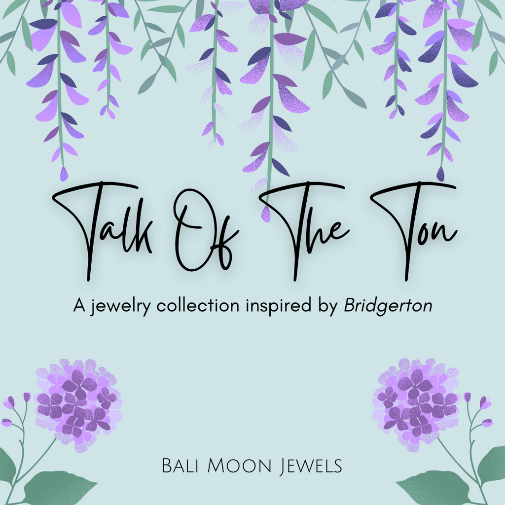 Talk Of The Ton - Bridgerton Inspired Earrings - Bali Moon Jewels